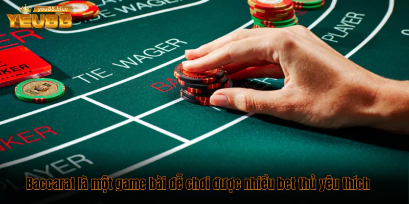 Top 5 Game Bài Dễ Chơi Dễ Thắng Nhất Tại Nhà Cái Yeu88 2 Baccarat là một game bài dễ chơi được nhiều bet thủ yêu thích