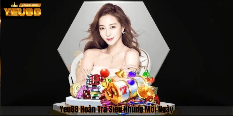 Khuyến mãi hoàn trả Yeu 88 