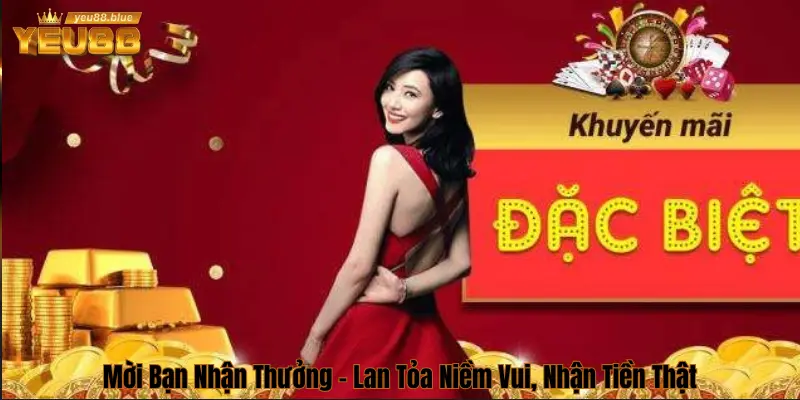 Khuyến mãi mời bạn bè nhận thưởng