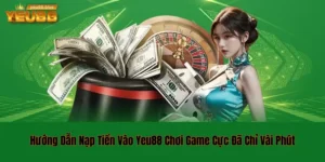 Nạp tiền vào Yeu88