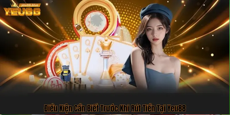 Điều kiện rút tiền